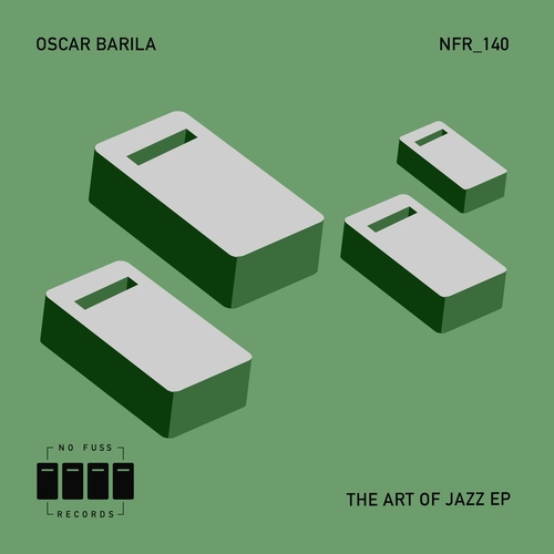 Oscar Barila - The Art Of Jazz EP [NFR140]